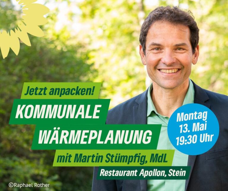Einladung: Kommunale Wärmeplanung – jetzt anpacken! Infoveranstaltung am 13. Mai in Stein mit Martin Stümpfig, MdL